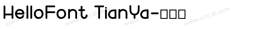 HelloFont TianYa字体转换